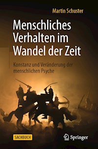 Menschliches Verhalten im Wandel der Zeit - Martin Schuster - E-Book