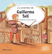 La leyenda Guillermo Tell - Isidro Sánchez - E-Book
