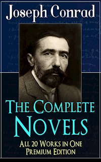 The Complete Novels of Joseph Conrad - All 20 Works in One Premium Edition - Joseph Conrad - E-Book
