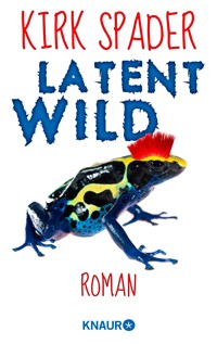 Latent Wild - Kirk Spader - E-Book