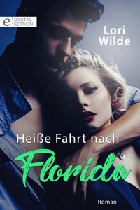 Heiße Fahrt nach Florida - Lori Wilde - E-Book