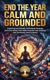 End the Year Calm and Grounded - Talia Westcott - E-Book