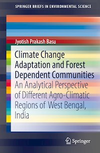 Climate Change Adaptation and Forest Dependent Communities - Jyotish Prakash Basu - E-Book