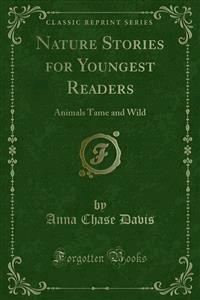 Nature Stories for Youngest Readers - Anna Chase Davis - E-Book