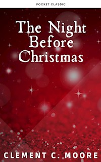 The Night Before Christmas (Illustrated) - Clement C. Moore - E-Book