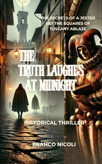 The Truth Laughes at Midnight - FRANCO NICOLI - E-Book