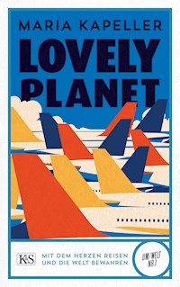 Lovely Planet - Maria Kapeller - E-Book