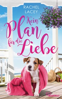 Kein Plan für die Liebe - Rachel Lacey - E-Book