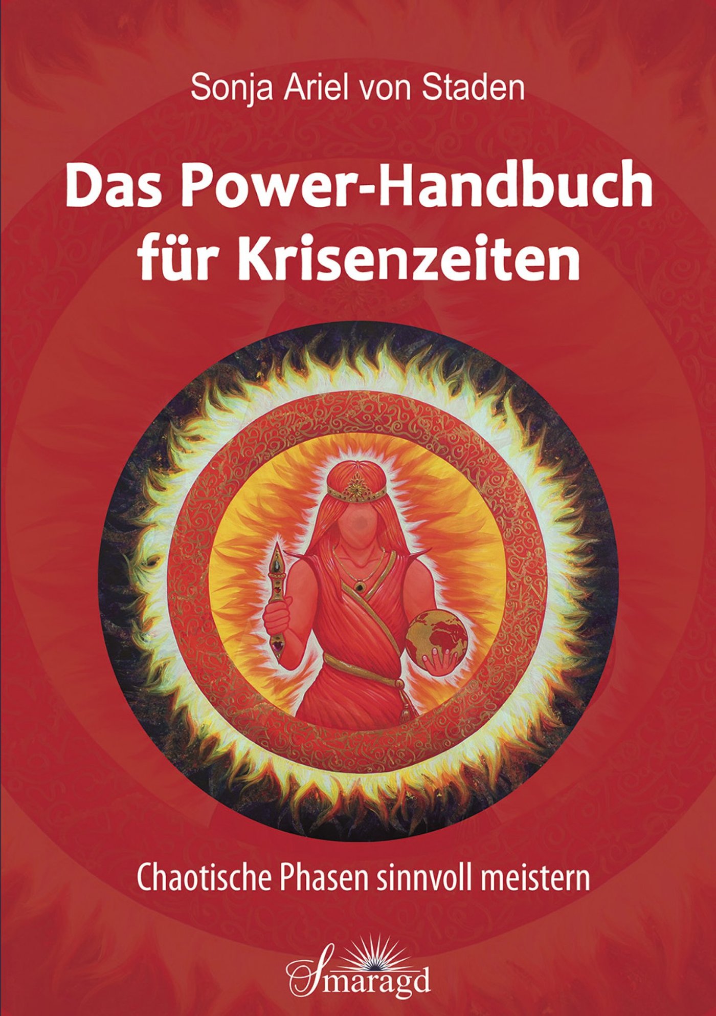 Das Power-Handbuch für Krisenzeiten - Sonja Ariel von Staden - E-Book