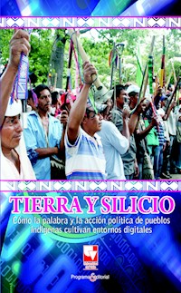 Tierra y silicio - Vilma Almendra Quiguanás - E-Book