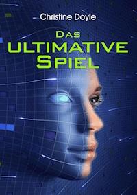 Das ultimative Spiel - Christine Doyle - E-Book