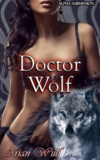 Doctor Wolf - Arian Wulf - E-Book