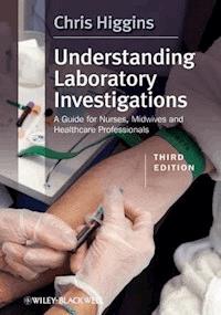 Understanding Laboratory Investigations - Chris Higgins - E-Book