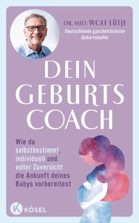 Dein Geburtscoach - Wolf Lütje - E-Book