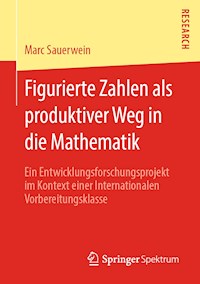 Figurierte Zahlen als produktiver Weg in die Mathematik - Marc Sauerwein - E-Book