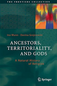 Ancestors, Territoriality, and Gods - Ina Wunn - E-Book