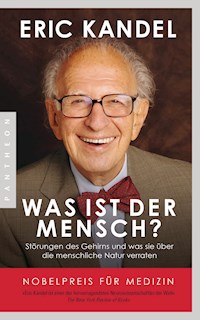 Was ist der Mensch? - Eric Kandel - E-Book