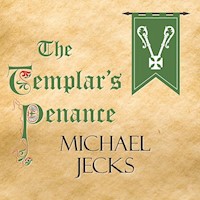 The Templar's Penance - Michael Jecks - Hörbuch