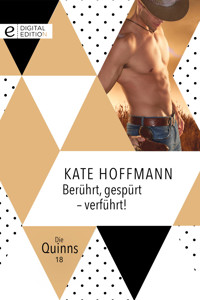 Berührt, gespürt – verführt! - Kate Hoffmann - E-Book