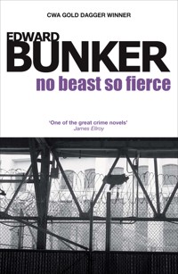 No Beast So Fierce - Edward Bunker - E-Book