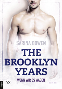 The Brooklyn Years - Wenn wir es wagen - Sarina Bowen - E-Book
