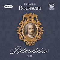 Bekenntnisse Teil 2 - Jean Jacques Rousseau - Hörbuch