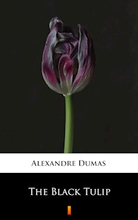 The Black Tulip - Dumas Alexandre - E-Book