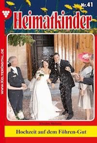 Hochzeit auf dem Föhren-Gut - Melanie Rhoden - E-Book