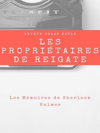 Les Propriétaires de Reigate - Arthur Conan Doyle - E-Book