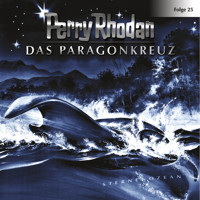 Perry Rhodan, Folge 25: Das Paragonkreuz - Perry Rhodan - Hörbuch