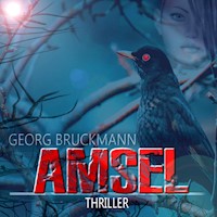 AMSEL - Georg Bruckmann - Hörbuch