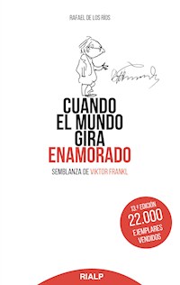 Cuando el mundo gira enamorado - Rafael de los Ríos Camacho - E-Book
