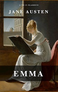 Emma (A to Z Classics) - Jane Austen. - E-Book