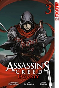 Assassin's Creed - Dynasty 03 - Xu Xianzh - E-Book