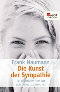 Die Kunst der Sympathie - Frank Naumann - E-Book