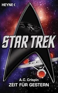 Star Trek: Zeit für Gestern - Ann C. Crispin - E-Book