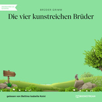 Die vier kunstreichen Brüder (Ungekürzt) - Brüder Grimm - Hörbuch