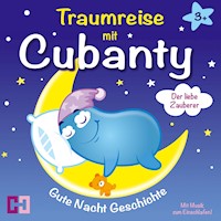 Gute Nacht Geschichte - Der liebe Zauberer - Cubanty Kuscheltier - Hörbuch
