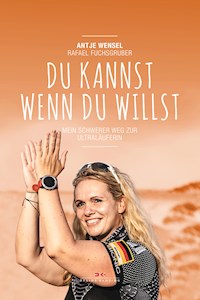 Du kannst, wenn du willst - Rafael Fuchsgruber - E-Book