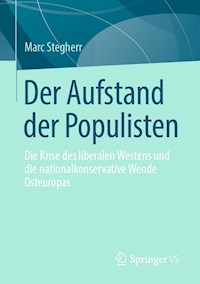 Der Aufstand der Populisten - Marc Stegherr - E-Book