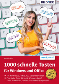 1000 Schnelle Tasten für Windows und Office - Marion Fischl - E-Book