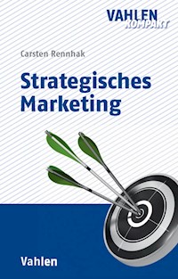 Strategisches Marketing - Carsten Rennhak - E-Book