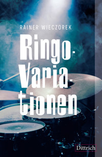 Ringo-Variationen - Rainer Wieczorek - E-Book