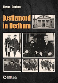 Justizmord in Dedham - Hasso Grabner - E-Book