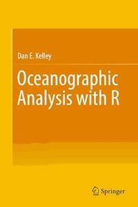 Oceanographic Analysis with R - Dan E. Kelley - E-Book
