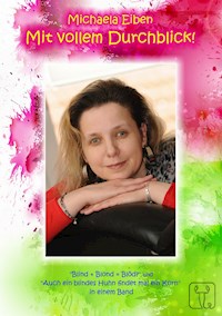 Mit vollem Durchblick! - Michaela Eiben - E-Book