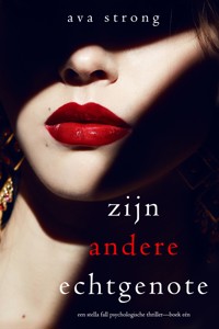 Zijn Andere Echtgenote (Een Stella Fall Psychologische Thriller—Boek Eén) - Ava Strong - kostenlos E-Book