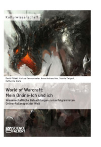 World of Warcraft: Mein Online-Ich und ich - David Füleki - E-Book