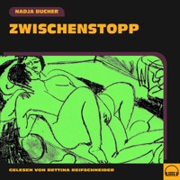 Zwischenstopp - Nadja Bucher - Hörbuch