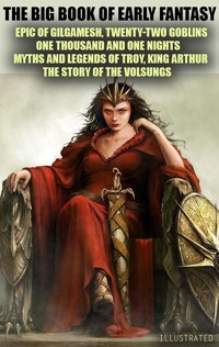 The Big Book of Early Fantasy. Illustrated - Anonymous - E-Book